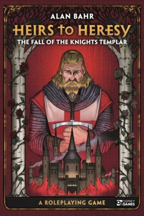 Heirs to Heresy: The Fall of the Knights Templar av Alan Bahr