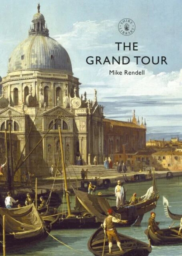 The Grand Tour av Mike Rendell