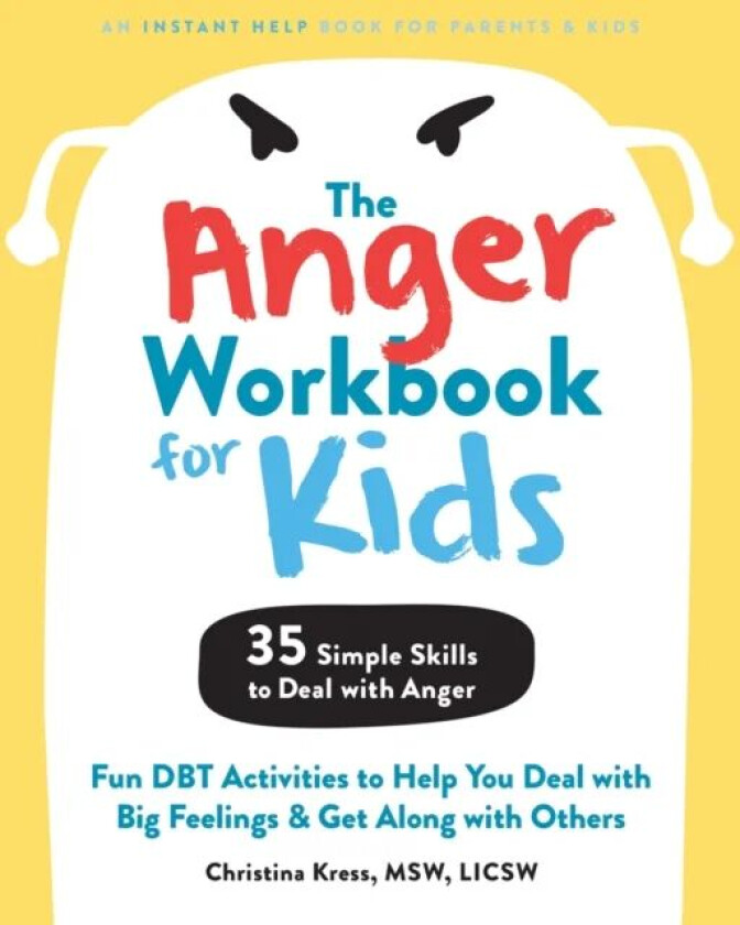 The Anger Workbook for Kids av Christina Kress