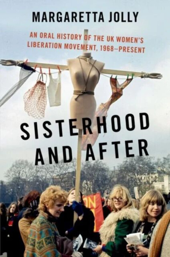Sisterhood and After av Margaretta (Professor of Cultural Studies Professor of Cultural Studies School of Media Film and Music University of Sussex) J