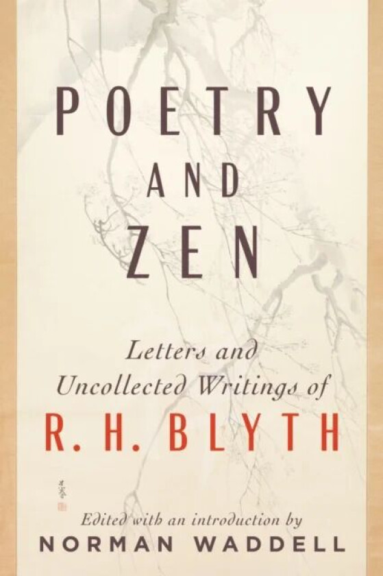Poetry and Zen av R. H. Blyth, Norman Waddell