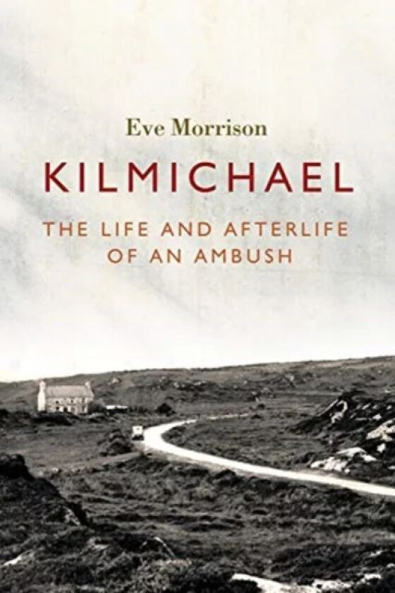 Kilmichael av Eve Morrison