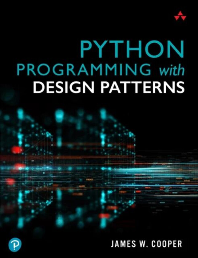 Python Programming with Design Patterns av James Cooper