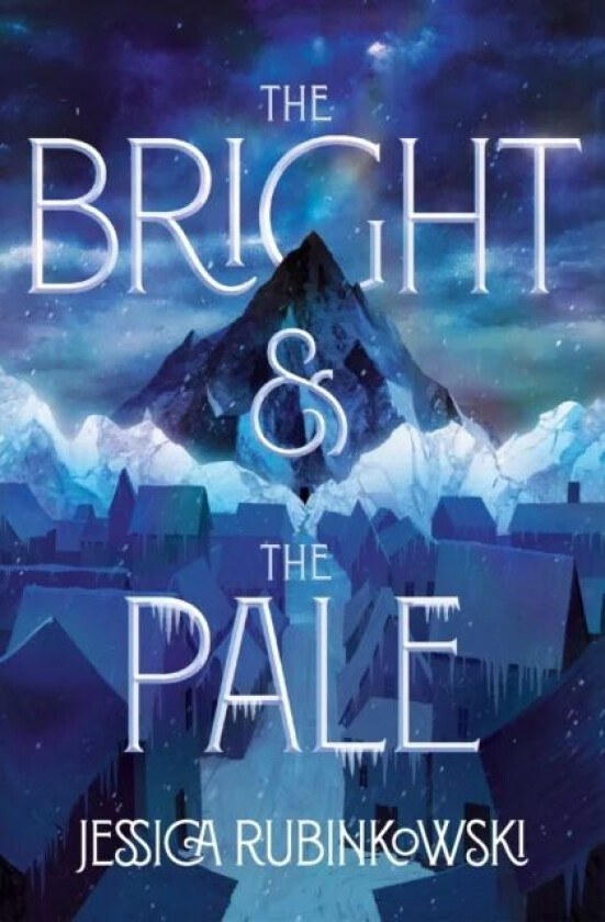 The Bright & the Pale av Jessica Rubinkowski