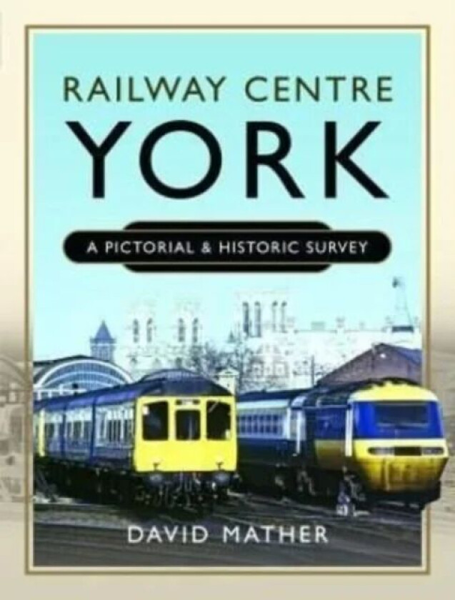Railway Centre York av David Mather