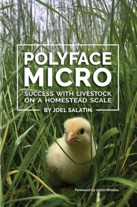 Polyface Micro av Joel Salatin