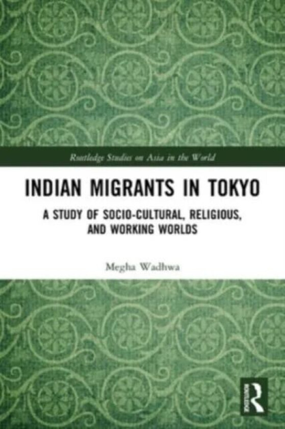 Indian Migrants in Tokyo av Megha Wadhwa