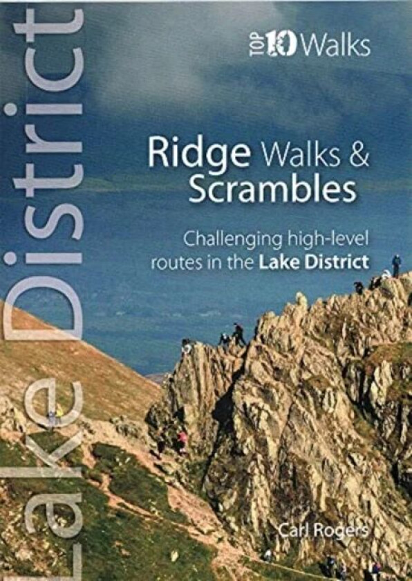 Lake District Ridge Walks & Scrambles av Carl Rogers