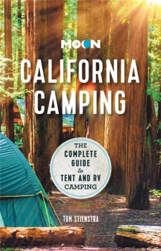 Moon California Camping (Twenty second Edition) av Tom Stienstra