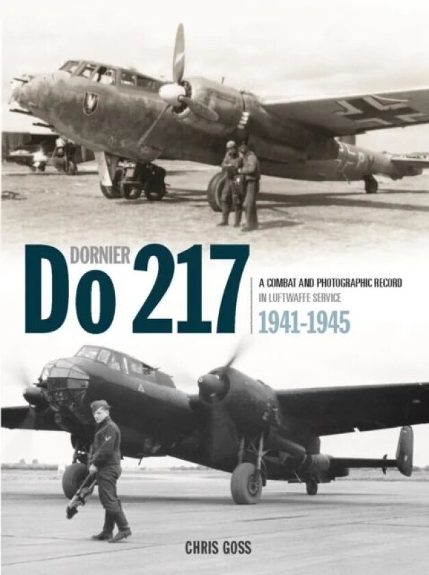 The Dornier Do 217 av Chris Goss