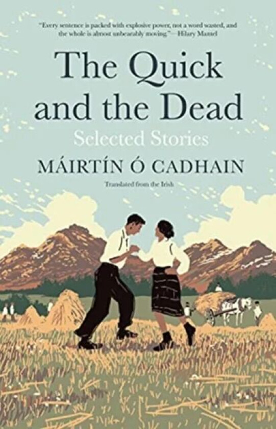 The Quick and the Dead av Mairtin O Cadhain