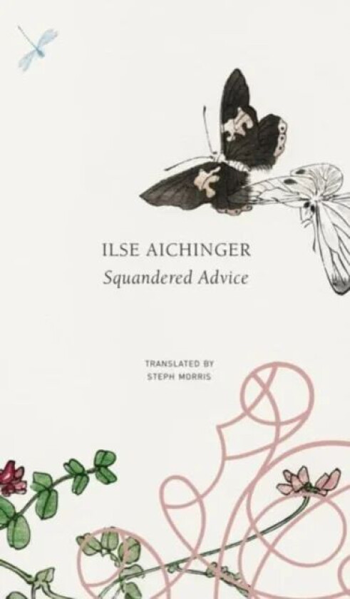 Squandered Advice av Ilse Aichinger