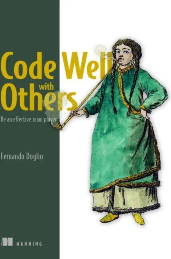 Code Well with Others av Fernando Doglio