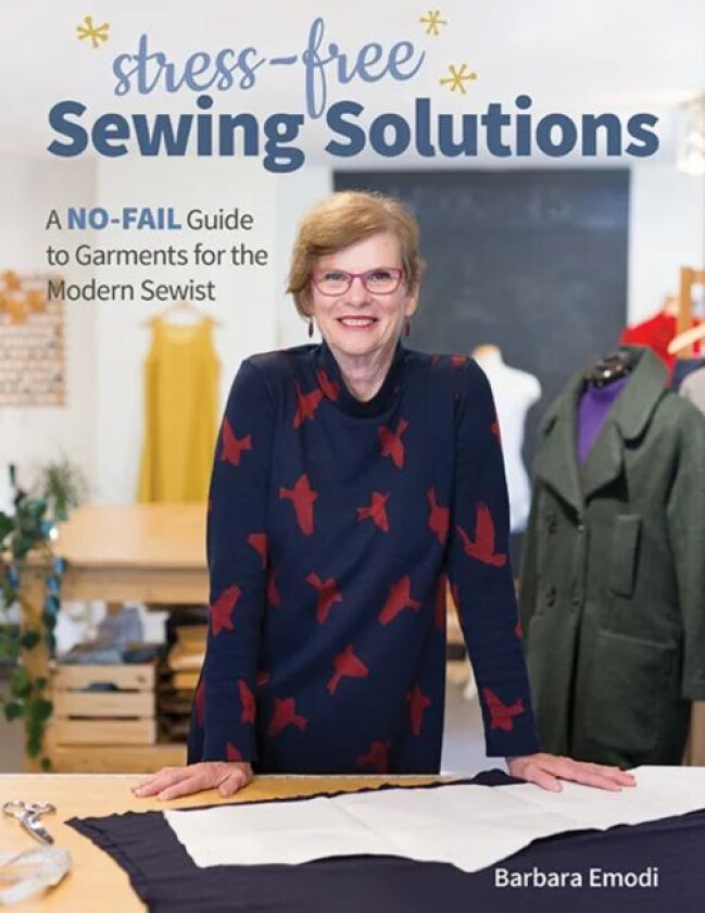 Stress-Free Sewing Solutions av Barbara Emodi