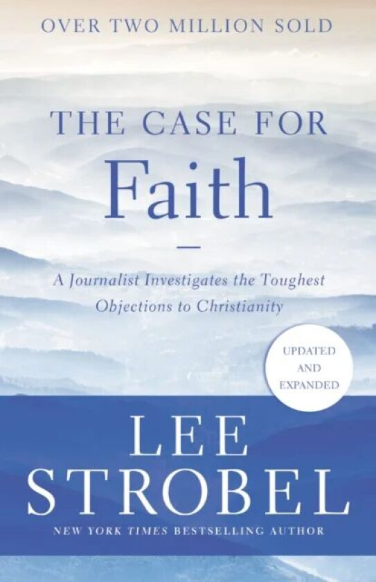 The Case for Faith av Lee Strobel