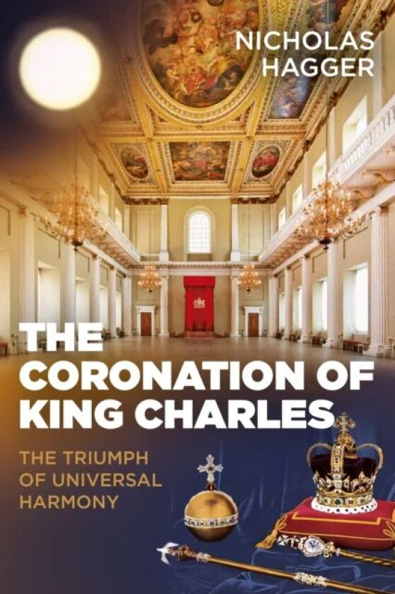 Coronation of King Charles, The av Nicholas Hagger