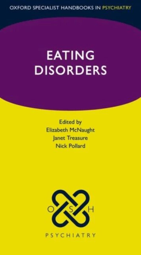 Eating Disorders av Elizabeth McNaught, Janet Treasure, Nick Pollard