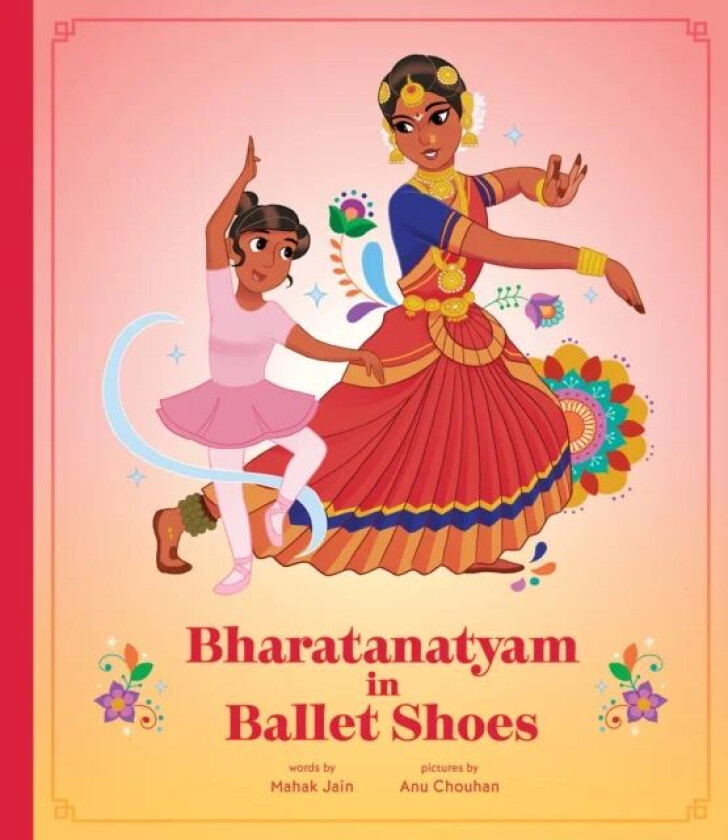 Bharatanatyam in Ballet Shoes av Mahak Jain