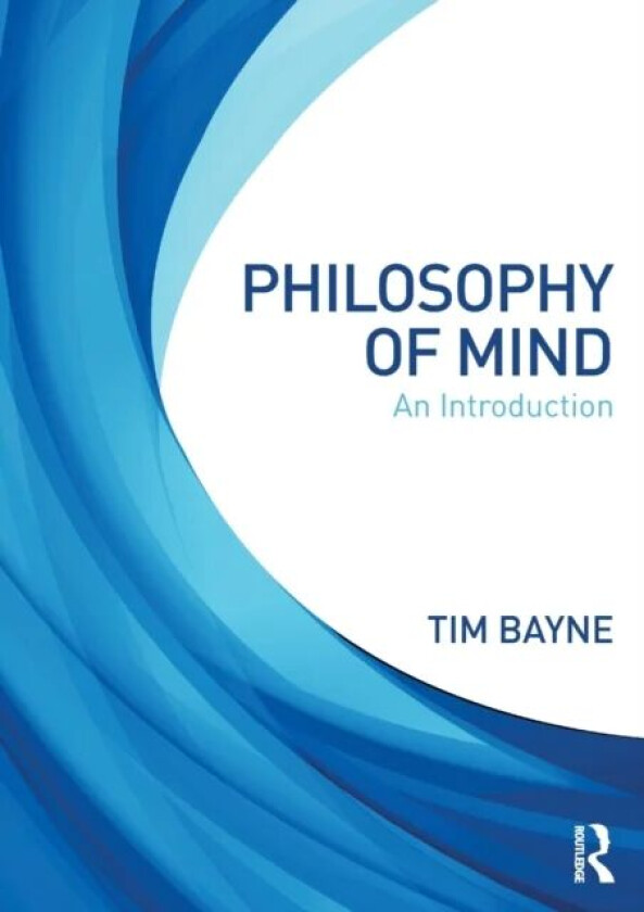 Philosophy of Mind av Tim Bayne