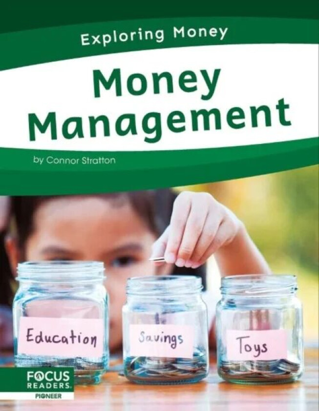 Exploring Money: Money Management av Connor Stratton