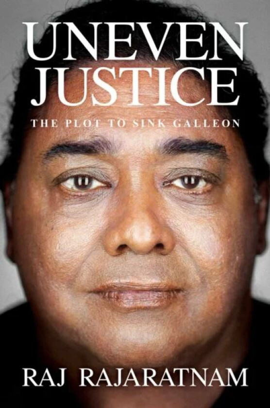 Uneven Justice av Raj Rajaratnam