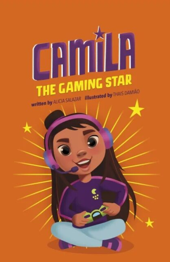 Camila the Gaming Star av Alicia Salazar