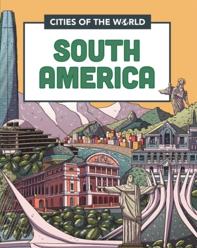 Cities of the World: Cities of South America av Liz Gogerly, Rob Hunt