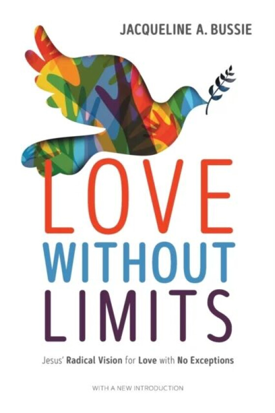Love Without Limits av Jacqueline A. Bussie