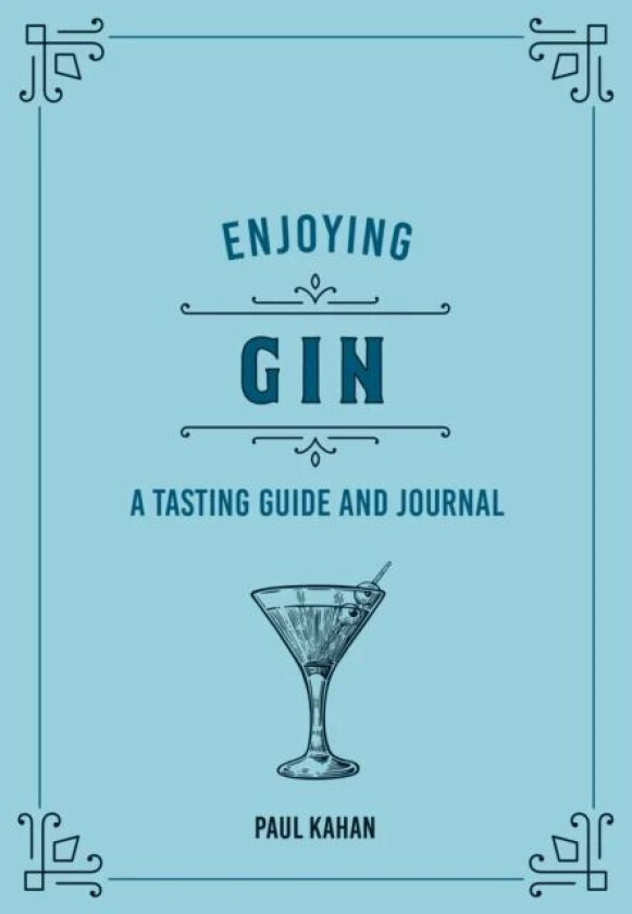 Enjoying Gin av Paul Kahan