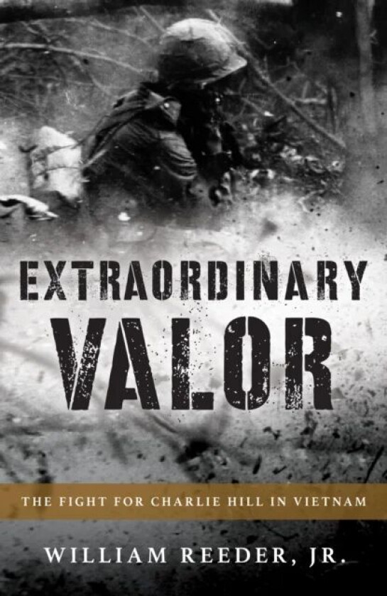 Extraordinary Valor av William Jr. Reeder