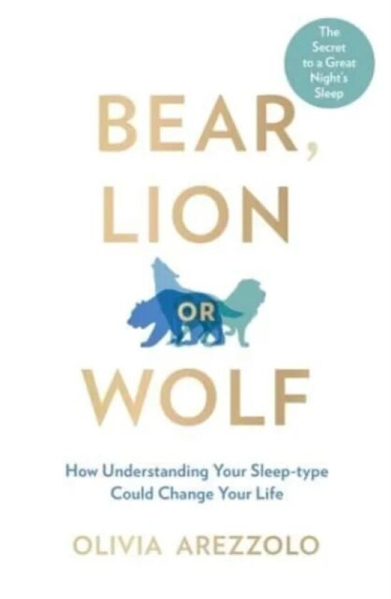 Bear, Lion or Wolf av Olivia Arezzolo