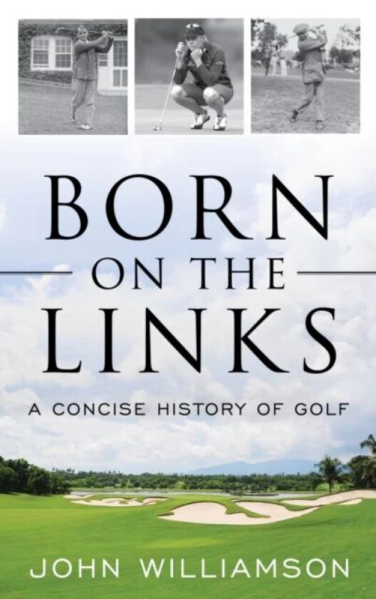 Born on the Links av John Williamson