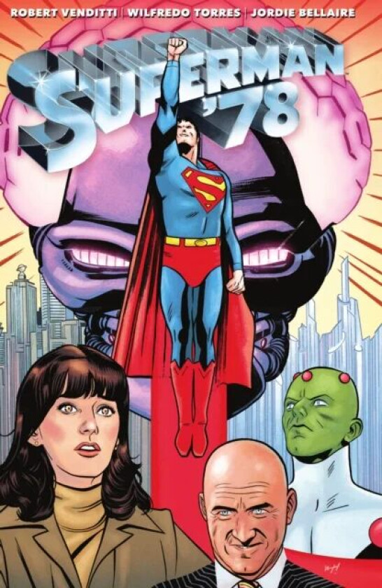 Superman '78 av Robert Venditti, Wilfredo Torres