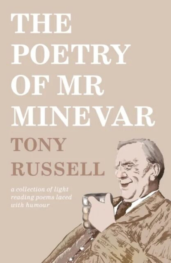 The Poetry of Mr Minevar av Tony Russell