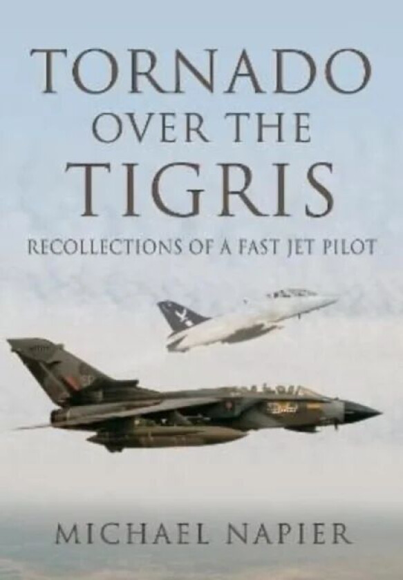 Tornado Over the Tigris av Michael John W Napier