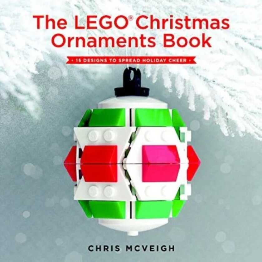 The Lego Christmas Ornaments Book av Chris Mcveigh