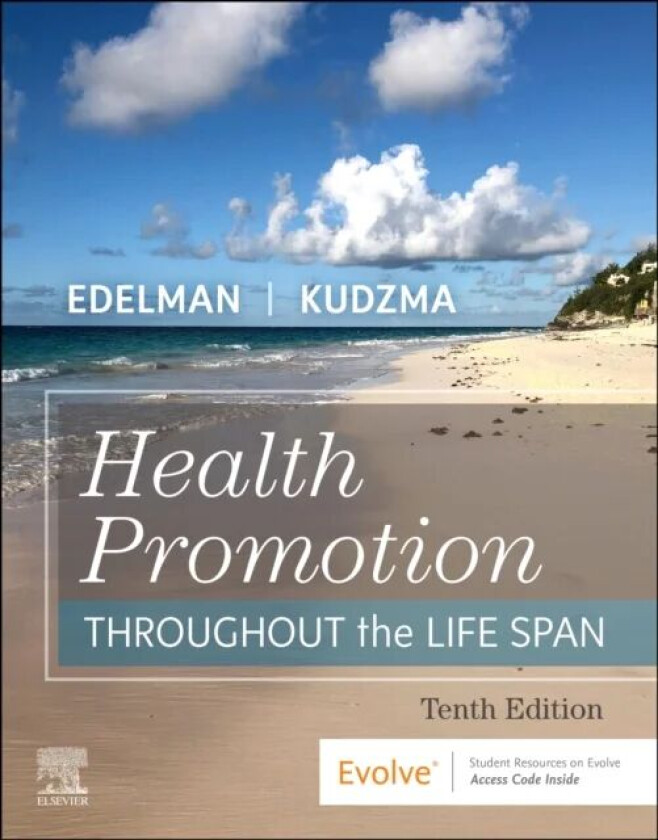 Health Promotion Throughout the Life Span av Carole Lium (Private Practice Professional Geriatric Care Management Westchester County New York) Edelman
