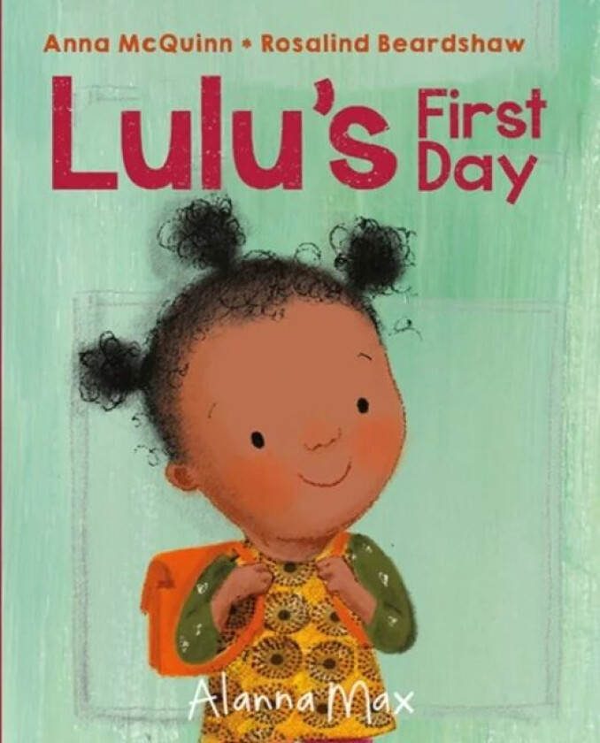 Lulu's First Day av Anna McQuinn