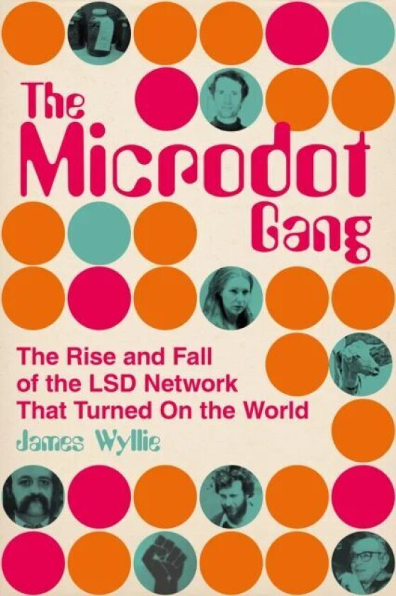 The Microdot Gang av James Wyllie
