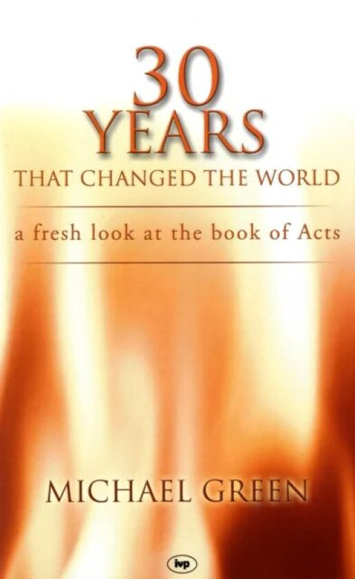 30 Years That Changed the World av Michael (Author) Green