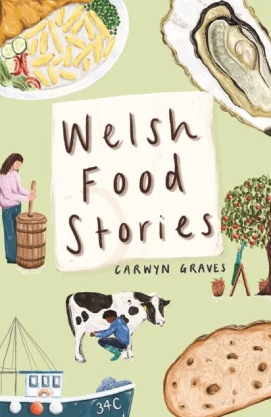 Welsh Food Stories av Carwyn Graves