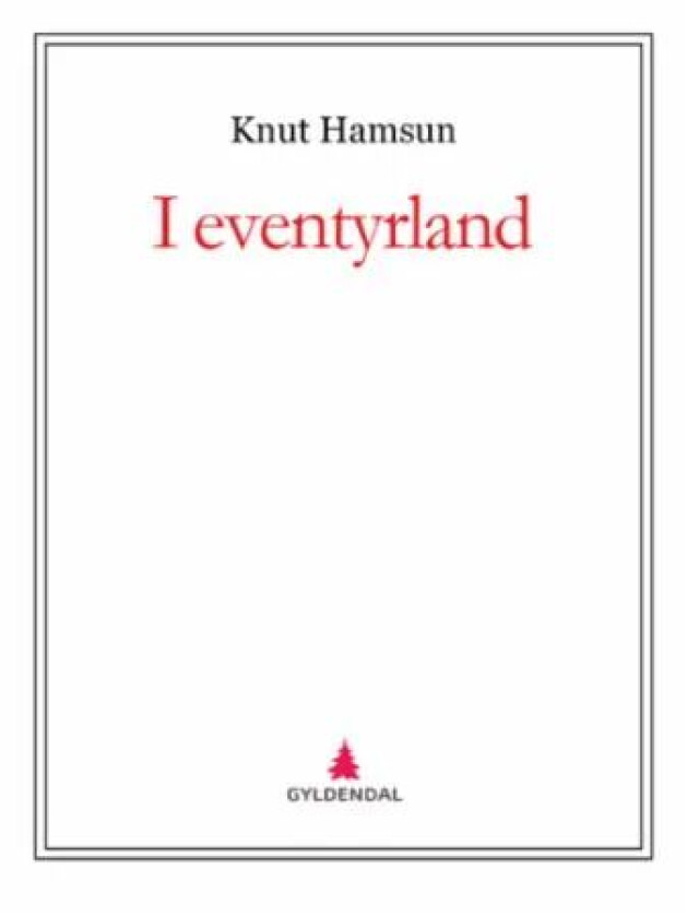 I eventyrland av Knut Hamsun