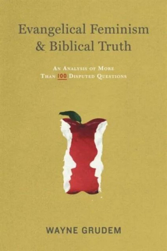Evangelical Feminism and Biblical Truth av Wayne Grudem