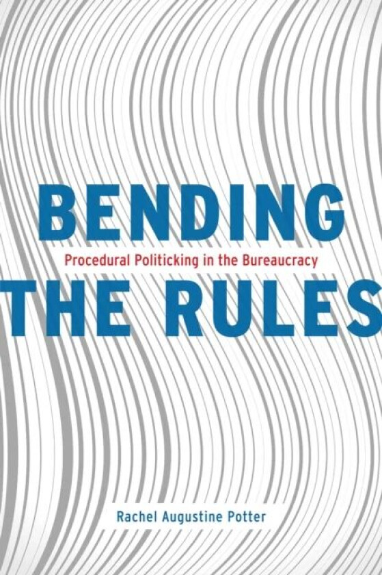 Bending the Rules av Rachel Augustine Potter