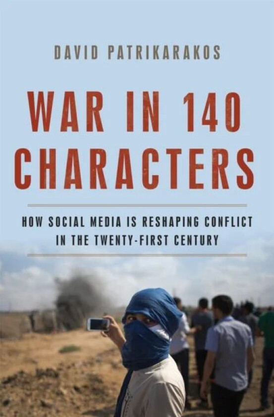 War in 140 Characters av David Patrikarakos