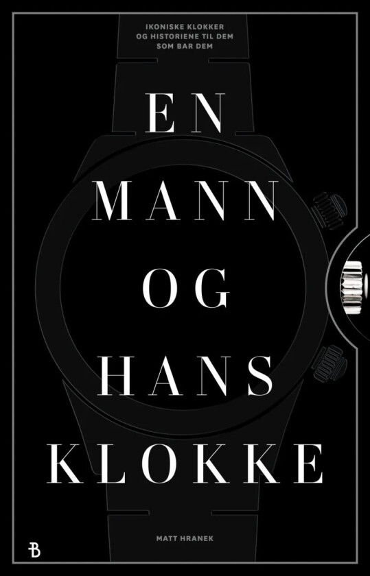 En mann og hans klokke av Matt Hranek
