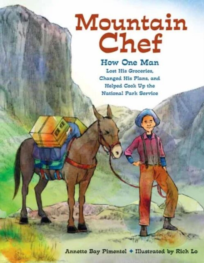 Mountain Chef av Annette Bay Pimentel, Rich Lo