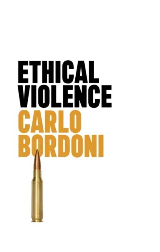 Ethical Violence av Carlo Bordoni