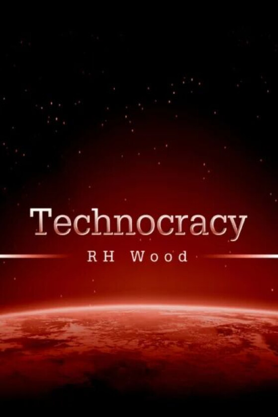 Technocracy av Rh Wood
