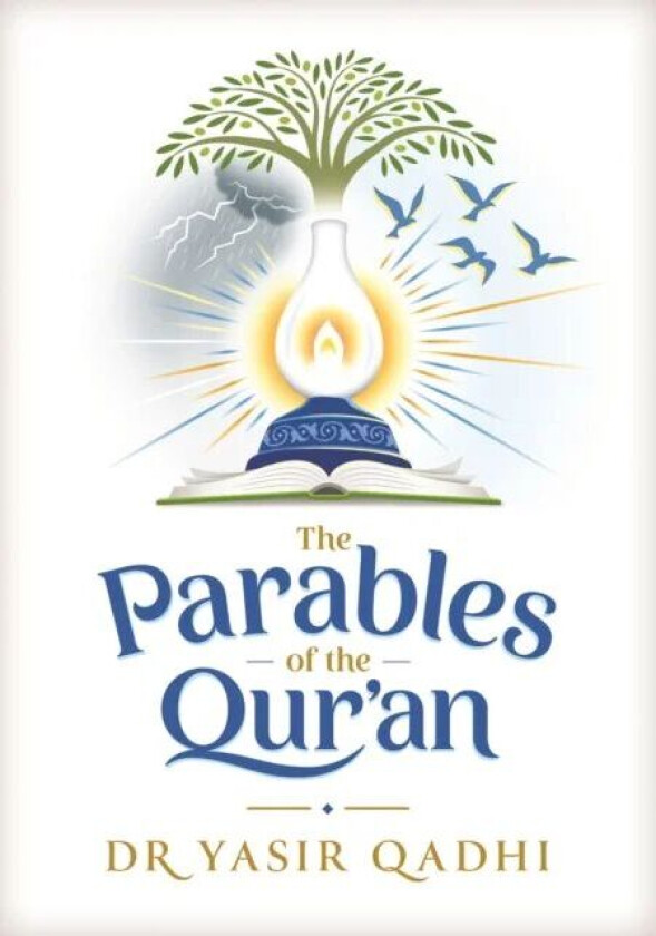 The Parables of the Qur&#039;an av Yasir Qadhi